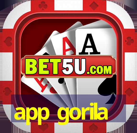 app gorila